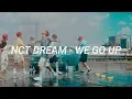 NCT DREAM 엔씨티 - 'WE GO UP' easy lyrics