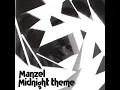 MANZEL - MIDNIGHT THEME By( ChinaDjSp )
