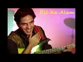 Lagu Dil Ka Alam Song / Aashiqui 1990 / Kumar Sanu  / Romantic Love Song