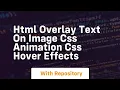 Html overlay text on image css animation css hover effects