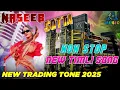 Download Lagu NASEEB STAR BAND 2025 SUPER HIT NON STOP TIMLI TRADING TONE 2025 - 2026 