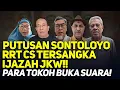 Lagu KEPUTUSAN SONTOLOYO RRT CS TERSANGKA IJAZAH JKW!! PARA TOKOH BUKA SUARA!