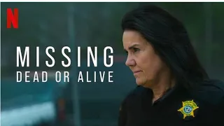 MISSING DEAD OR ALIVE trailer new movie trailer 2023 netflix documentary
