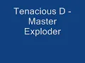 Tenacious D - Master Exploder - 07