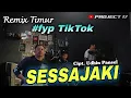 Lagu 🌴 Remix Timur | Sessajaki Cipt. Udhin Panzel | Project 17 Official 🌴