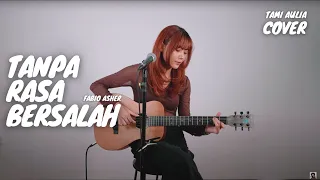 tanpa rasa bersalah fabio asher tami aulia
