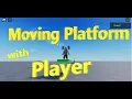 Roblox MOVING PLATFORM with PLAYER