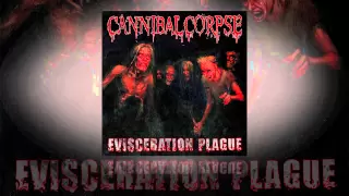 Download Cannibal Corpse - Evisceration Plague (OFFICIAL) MP3
