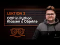 Lektion 2 OOP in Python Klassen und Objekte iMooX at