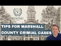 Top 3 Tips for Criminal Defendants in Marshall County Indiana