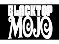 Download Lagu Blacktop Mojo - \