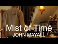 John Mayall and The Bluesbreakers- Mists Of Time