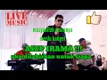 Download Lagu ASEP IRAMA-AKU DILAHIRKAN UNTUK SIAPA !!! LIVE