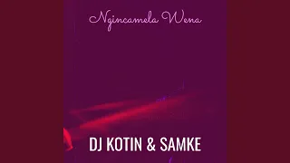ngincamela wena