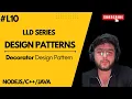 Decorator Design Pattern Explained with Real-World examples