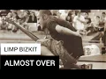 Lagu Limp Bizkit - Almost Over (Lyrics Sub Español \u0026 Ingles)