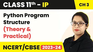 Class 11 Informatics Practices Chapter 3 Python Program Structure-Brief Overview of Python Code 065