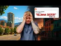 Everything WRONG With Kelowna BC THE TRUTH