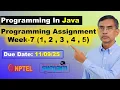 Programming in Java week 7 Programming assignment 1 to 5 Answers Solutions nptel July 2025