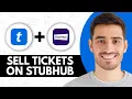 How to Sell Ticketmaster Tickets on StubHub 2026