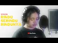 Download Lagu SPOON - RINDU SERINDU RINDUNYA (COVER NARA TANTY)