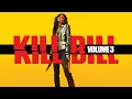 Inside Kill Bill Vol 3 Quentin Tarantino s Lost Movies