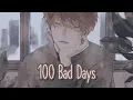 Download Lagu Nightcore - 100 Bad Days || Lyrics