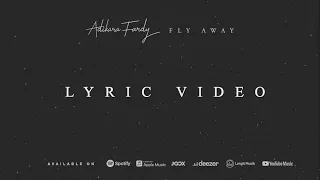fly away adikara lyric video 