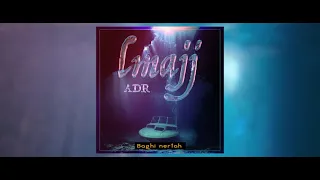 Download A.D.R - LMAJJ (Official Music Lyrics) MP3