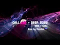 Download Lagu Call end full - ( deep play ) slow #edm #remix #tiktok #idthevibe