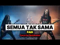 Lagu SEMUA TAK SAMA - PADI | Rock Metal Cover By SpinNation