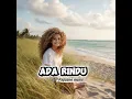 Lagu ADA RINDU (papuano Music)