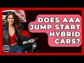Does AAA Jump Start Hybrid Cars - Auto Coverage Explained