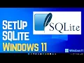 How to Install and Set Up SQLite on Windows 11 Command Line GUI Tools