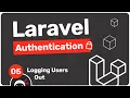 Laravel Authentication Tutorial - Logging Users Out