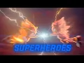 Download Lagu Superheroes (AMV)