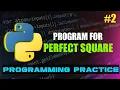 Python program to check if a Number is Perfect Square or Not Python Practice Beginners