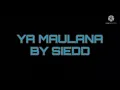 Ya maulana versi English by SIEDD