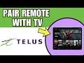 How To Pair Telus Remote With Tv