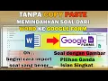 Lagu Cara Import Soal ke google Form || Bisa Pilihan Ganda, Isian Singkat dan juga Soal Gambar
