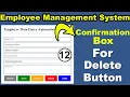 JavaScript Confirmation box How to Delete Record from database Employee management system