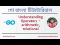 1 3 5 Understanding Operators - arithmetic relational go golang bangla
