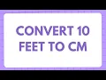 10 feet in cm Conversion of 10 Feet ft in Centimeters cm Convert 10 ft to cm