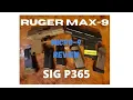 Farm Style Range Review Ruger Max 9 vs Sig P365 Micro 9 s