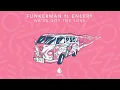 Funkerman ft Enlery - We've Got The Love (Extended Mix)