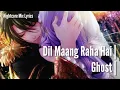 Download Lagu [Nightcore] - Dil Maang Raha Hai (Lyrics)
