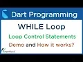 Dart WHILE Loop example and how it works internally Dart Tutorial for Flutter 3