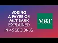 How To Add A Payee On M T Bank 2025