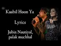 Download Lagu Kaabil Hoon Lyrics | Jubin Nautyal | Palak Muchhal | Hrithik Roshan | Yami Gautam |RB Lyrics Lover