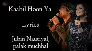 kaabil hoon lyrics jubin nautyal palak muchhal hrithik roshan yami gautam rb lyrics lover